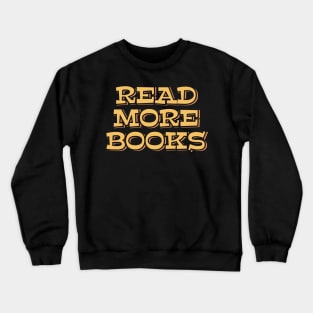 Read More Books Crewneck Sweatshirt